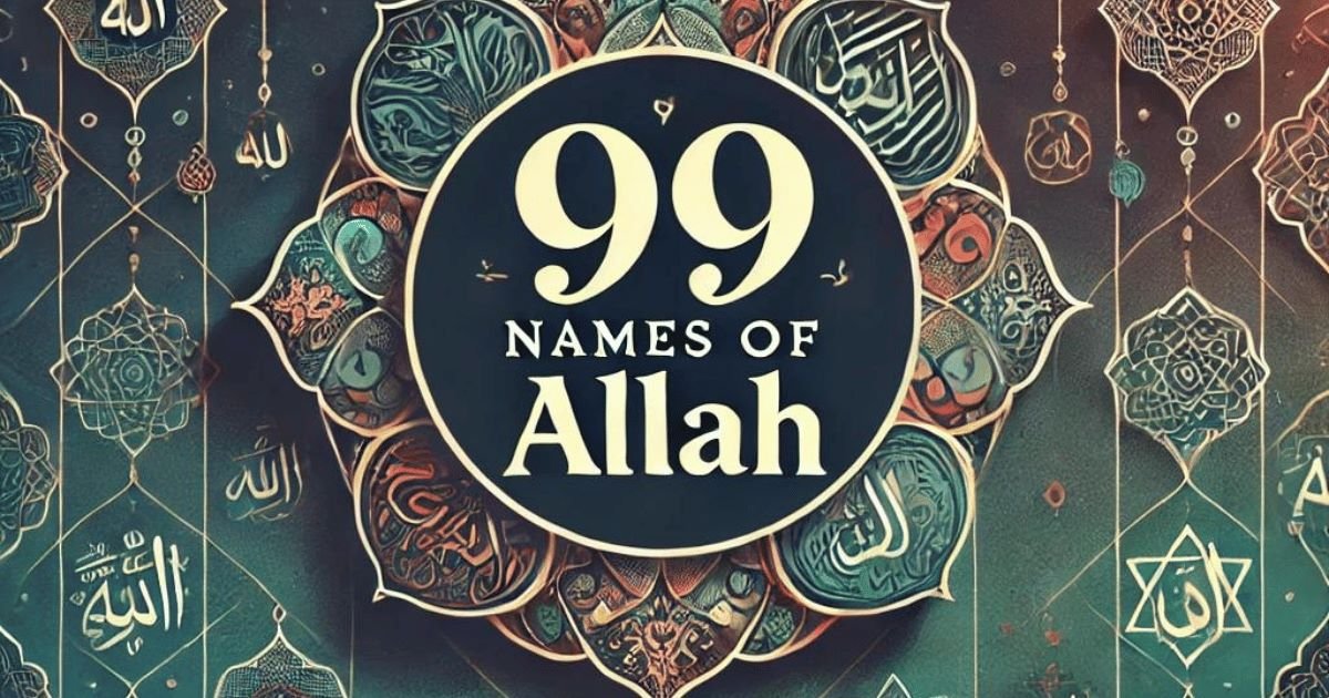 Read more about the article 99 Names of Allah (ASAMA-UL-HUSNA)