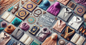 Read more about the article The Best Muslim Clothing: A Guide Based on The Quran and Hadith