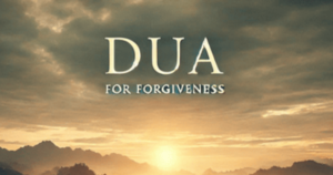 Read more about the article Dua for Forgiveness: Duas That Bring You Closer to Allah’s Mercy